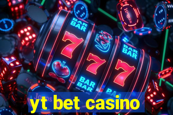 yt bet casino